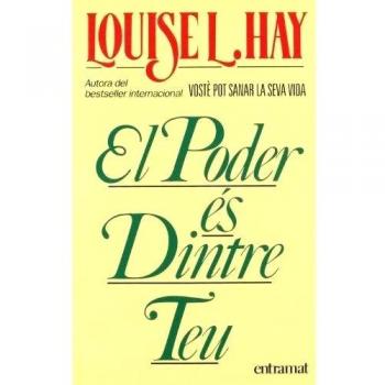 El poder es dintre teu