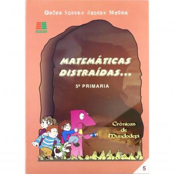 Matemáticas distraídas--, 5 educación primaria, 3 ciclo