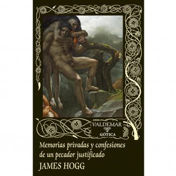 Memorias privadas y confesiones de un pecador justificado (Tapa dura).