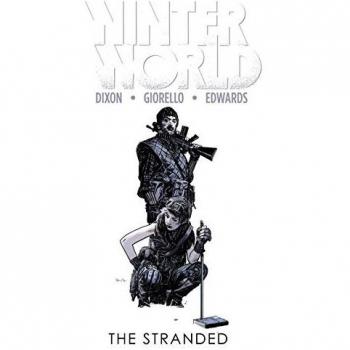 Winterworld Volume 2: The Stranded (Winterworld Tp) (Paperback)