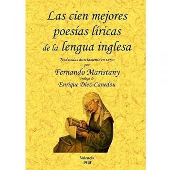 Las Cien Mejores Poesias (Liricas) de La Lengua Inglesa