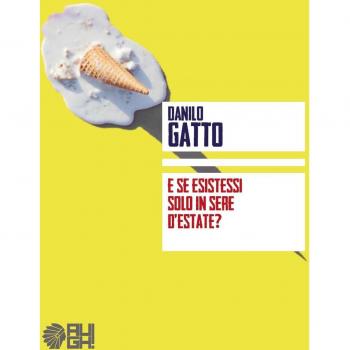 E se esistessi solo in sere d'estate?