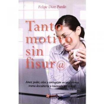 Tanto motivo sin fisura