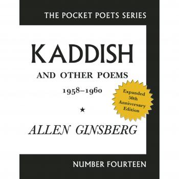 Kaddish and Other Poems: 50th Anniversary Edition