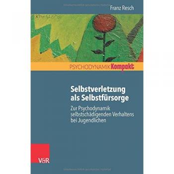 Selbstverletzung als Selbstfürsorge