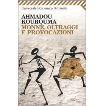 Monnè, oltraggi e provocazioni
