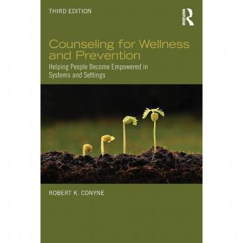 Counseling for Wellness and Prevention : Helping People Become Empowered in S...