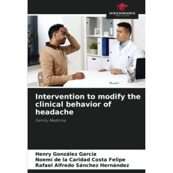 González García, Henry: Intervention to modify the clinical behavior of headache