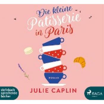 Caplin, Julie: Die kleine Patisserie in Paris