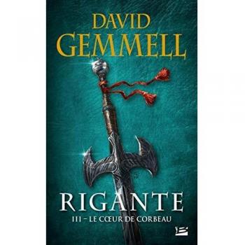 Rigante, T3 : Le Coeur de Corbeau
