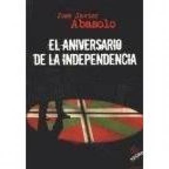 ANIVERSARIO DE LA INDEPENDENCIA,EL