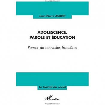 Adolescence, parole et éducation