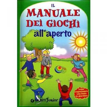 Il manuale dei giochi all'aperto