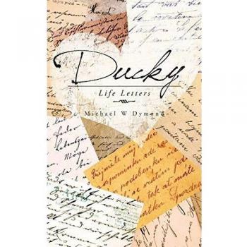 Ducky: Life Letters