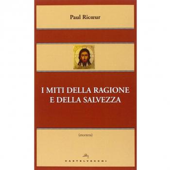 I miti della ragione e della salvezza