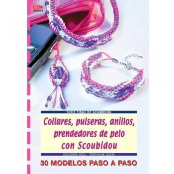 Collares, pulseras, anillos, prendedores de pelo con scoubidou (Tapa blanda).