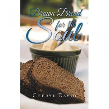 Brown Bread for the Soul