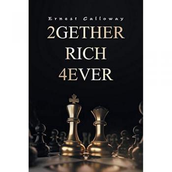 2Gether Rich 4Ever: Book I
