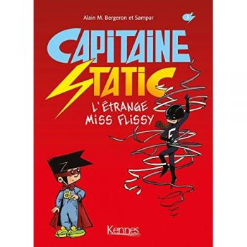 Capitaine Static Tome 3 : l'étrange Miss Flissy