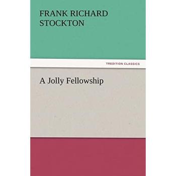 A Jolly Fellowship (TREDITION CLASSICS)