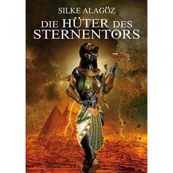 Alagöz, Silke: Die Hüter des Sternentors