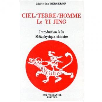Ciel/Terre/Homme : Le Yi Jing