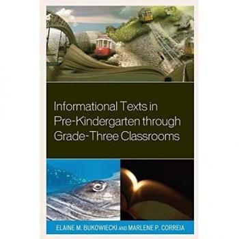 Informational Texts in Pre-Kindergarten through Grade Three Classrooms