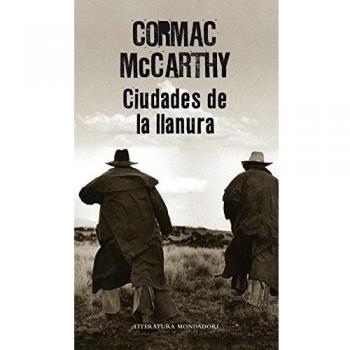 Ciudades de la llanura (Trilogía de la frontera 3).