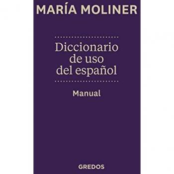 DICCIONARIO MARÍA MOLINER DE USO DEL ESPAÑOL MANUAL