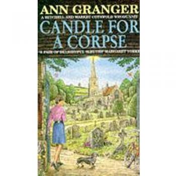 Ann Granger Candle For A Corpse (A Mitchell & Markby Cotswold Whodunnit)