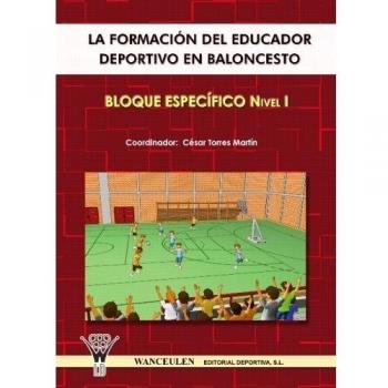 LA FORMACIÓN DEL EDUCADOR DEPORTIVO EN BALONCESTO