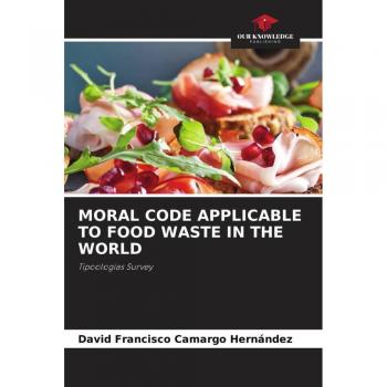 MORAL CODE APPLICABLE TO FOOD WASTE IN THE WORLD