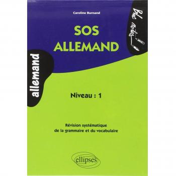 Sos Allemand. Revision Systematique De La Grammaire Et Du Vocabulaire