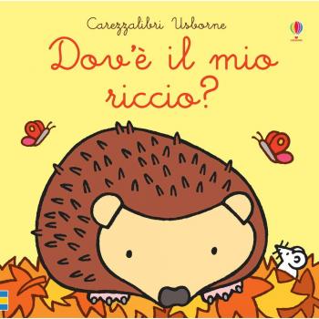 Dov'è il mio riccio? Ediz. a colori: Dov'e il mio riccio?