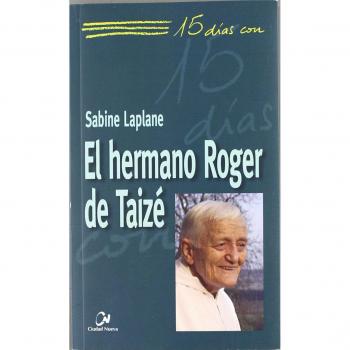 El hermano Roger de Taizé (Tapa blanda con solapas).