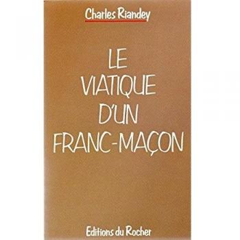 Le Viatique D'un Franc-Maçon