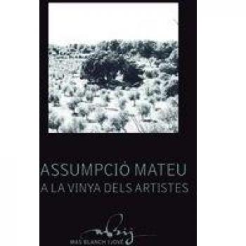 Assumpció mateu a la vinya dels artistes