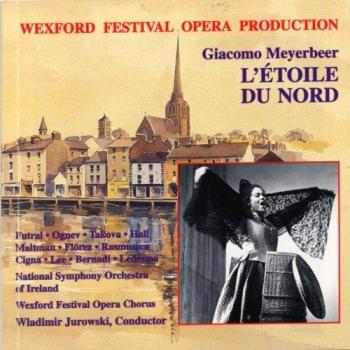 Meyerbeer: L'étoile du Nord (Gesamtaufnahme) (Aufnahme Wexford 1996)