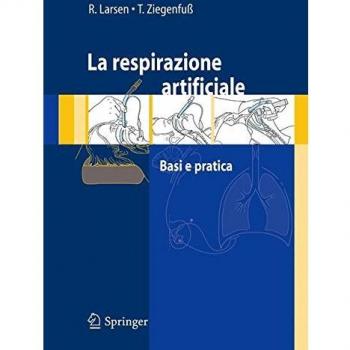 La respirazione artificiale. Basi e pratica