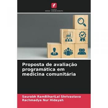 Shrivastava, Saurabh Rambiharilal: Proposta de avaliação programática em medicina comunitária