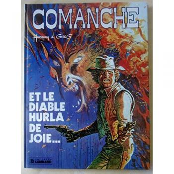 Greg Comanche Tome 9 : Et Le Diable Hurla De Joie... (Commanche)