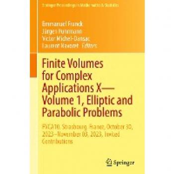 FVCA10 Volume 1: Elliptic and Parabolic Problems