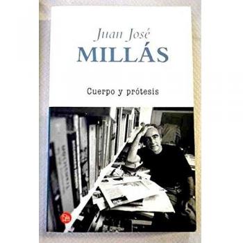 Cuerpo y protesis pdl juan jose millas