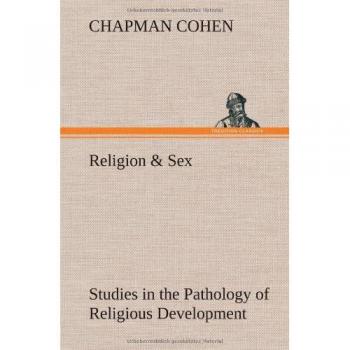 Religion & Sex Studies in the Pathology of Religious Development
