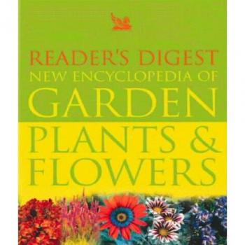 Reader's Digest New Encyclopaedia of Garden Plants and Flowers