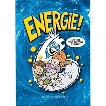 Knigge, Andreas C. Energie! Entdecke, Was Die Welt Bewegt!