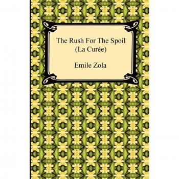 The Rush for the Spoil