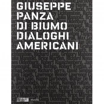Giuseppe Panza di Biumo. Dialoghi americani. Catalogo della mostra