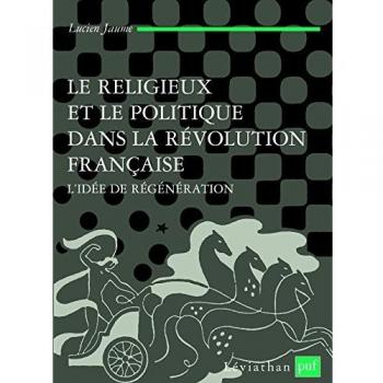 Le religieux et le politique dans la Révolution française