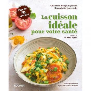 La cuisson idéale pour votre santé